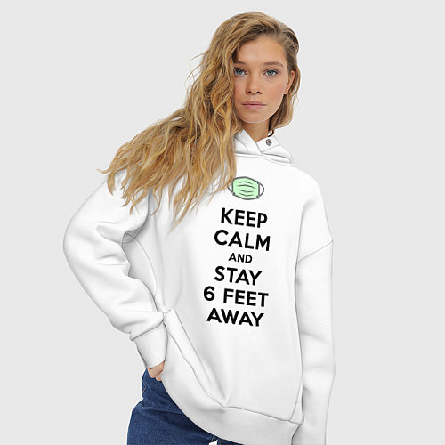 Женское худи оверсайз Keep Calm and Stay 6 Feet Away / Белый – фото 3