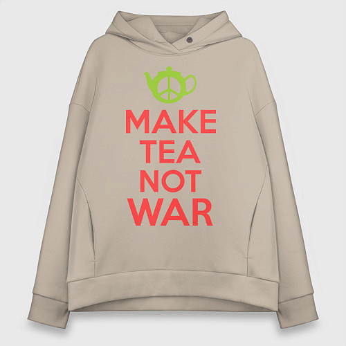 Женское худи оверсайз Make tea not war / Миндальный – фото 1