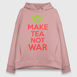 Толстовка оверсайз женская Make tea not war, цвет: пыльно-розовый