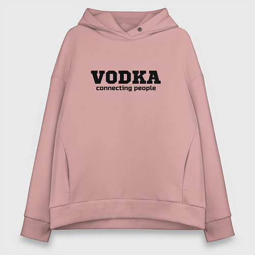 Женское худи оверсайз Vodka connecting people / Пыльно-розовый – фото 1