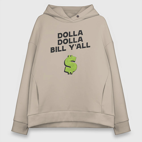 Женское худи оверсайз Dolla Bill Yall / Миндальный – фото 1