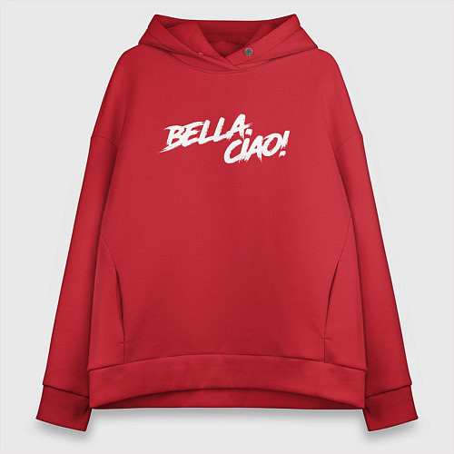 Женское худи оверсайз БУМАЖНЫЙ ДОМ, BELLA CIAO! / Красный – фото 1