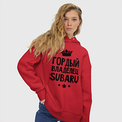 Толстовка оверсайз женская Гордый владелец Subaru, цвет: красный — фото 2