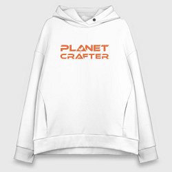 Толстовка оверсайз женская Planet crafter, цвет: белый