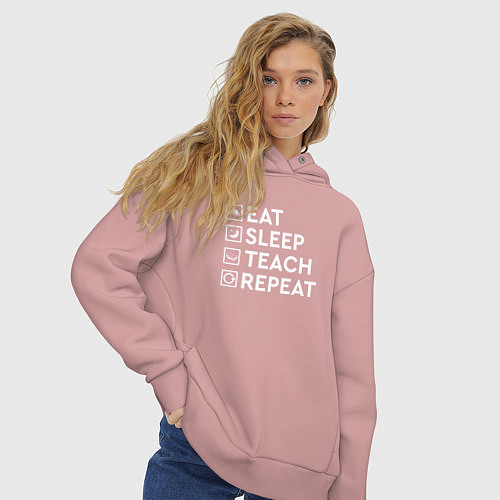 Женское худи оверсайз Eat sleep TEACH repeat / Пыльно-розовый – фото 3