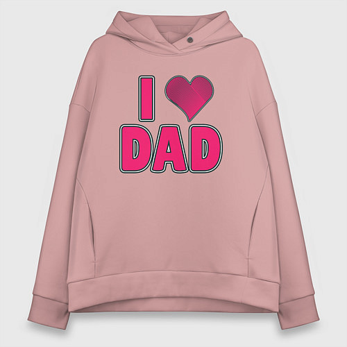 Женское худи оверсайз Я люблю папу, текст и сердце с надписью / Пыльно-розовый – фото 1