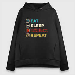 Толстовка оверсайз женская Eat sleep roblox repeat art, цвет: черный