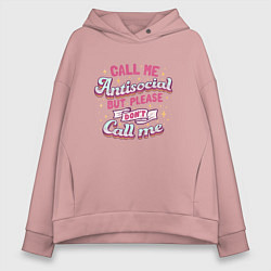 Толстовка оверсайз женская Call me antisocial, цвет: пыльно-розовый