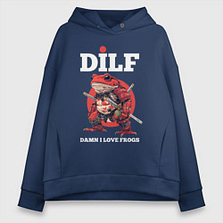 Толстовка оверсайз женская Damn I love frogs - DILF, цвет: тёмно-синий