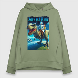 Толстовка оверсайз женская Рик и Морти верхом на тираннозавре, цвет: авокадо
