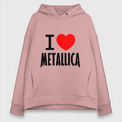 Толстовка оверсайз женская I love Metallica, цвет: пыльно-розовый