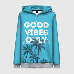 Толстовка на молнии женская Good vibes only, цвет: 3D-меланж