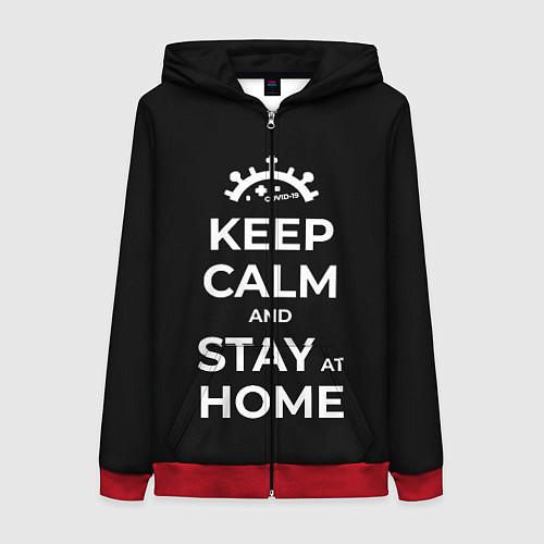 Женская толстовка на молнии Keep calm and stay at home / 3D-Красный – фото 1