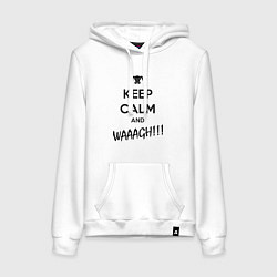 Женская толстовка-худи Keep Calm & WAAAGH
