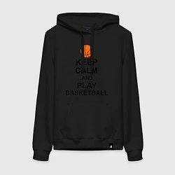 Толстовка-худи хлопковая женская Keep Calm & Play Basketball, цвет: черный