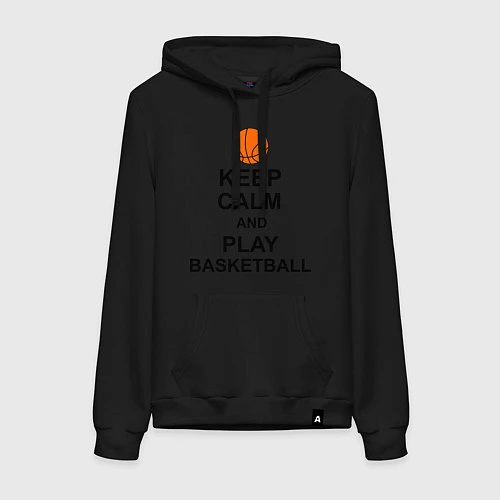 Женская толстовка-худи Keep Calm & Play Basketball / Черный – фото 1