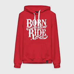 Толстовка-худи хлопковая женская Born to ride - рожденный ездить, цвет: красный