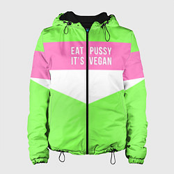 Куртка с капюшоном женская Eat pussy Its vegan, цвет: 3D-черный