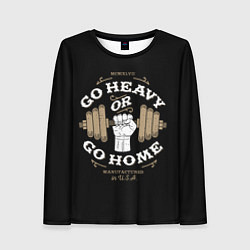 Лонгслив женский Go heavy or go home, цвет: 3D-принт