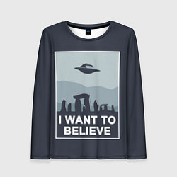 Лонгслив женский I want to believe, цвет: 3D-принт