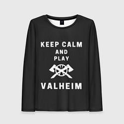 Лонгслив женский Keep calm and play Valheim, цвет: 3D-принт