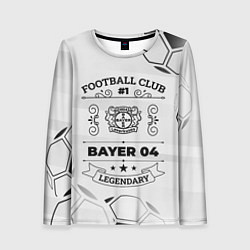 Лонгслив женский Bayer 04 Football Club Number 1 Legendary, цвет: 3D-принт