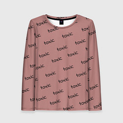 Лонгслив женский Tоксичный, цвет: 3D-принт