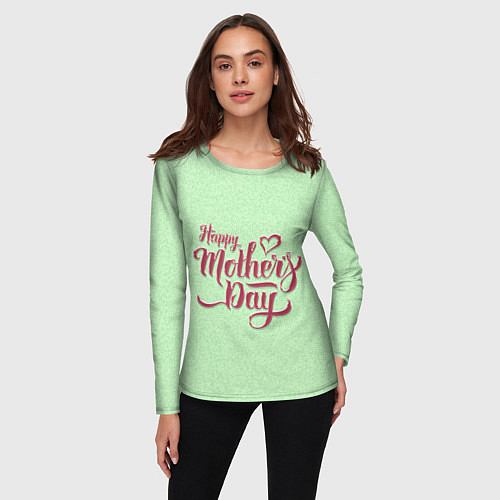 Женский лонгслив Happy Mothers Day - надпись / 3D-принт – фото 3