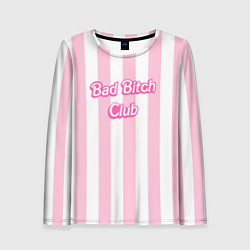 Лонгслив женский Bad Bitch Club - barbie style, цвет: 3D-принт