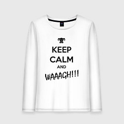 Лонгслив хлопковый женский Keep Calm & WAAAGH, цвет: белый