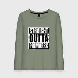 Женский лонгслив Straight Outta Primorsk