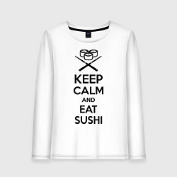 Женский лонгслив Keep Calm & Eat Sushi