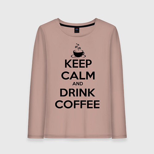 Женский лонгслив Keep Calm & Drink Coffee / Пыльно-розовый – фото 1