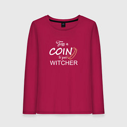 Женский лонгслив Toss a coin to your Witcher