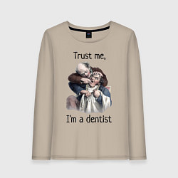 Лонгслив хлопковый женский Trust me, I'm a dentist, цвет: миндальный