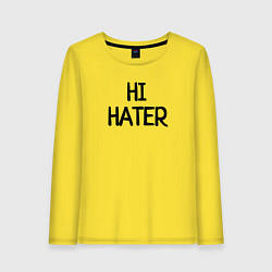 Женский лонгслив HI HATER BYE HATER