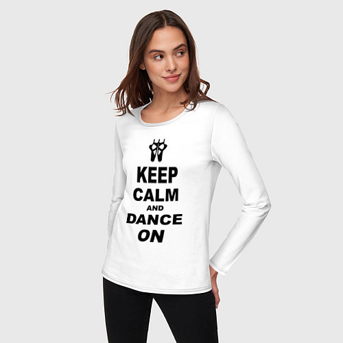 Женский лонгслив Keep Calm & Dance On / Белый – фото 3