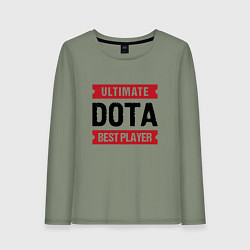 Лонгслив хлопковый женский Dota: таблички Ultimate и Best Player, цвет: авокадо