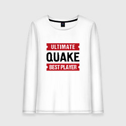 Лонгслив хлопковый женский Quake: таблички Ultimate и Best Player, цвет: белый