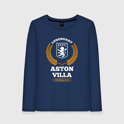 Женский лонгслив Лого Aston Villa и надпись Legendary Football Club