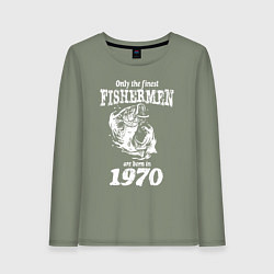Лонгслив хлопковый женский Только лучшие рыбаки родились в 1970 году, цвет: авокадо