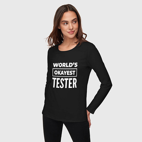 Женский лонгслив Worlds okayest tester / Черный – фото 3