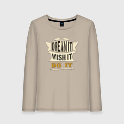 Лонгслив хлопковый женский Dream it, Wish it, Do it, цвет: миндальный