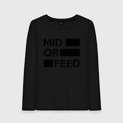 Женский лонгслив Mid or feed