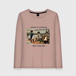 Лонгслив хлопковый женский There is nothing we can do, цвет: пыльно-розовый