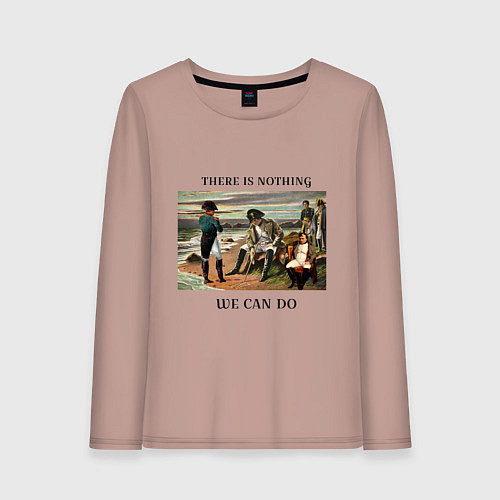 Женский лонгслив There is nothing we can do / Пыльно-розовый – фото 1