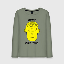 Женский лонгслив Dont overthink
