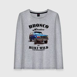 Лонгслив хлопковый женский Американский внедорожник Форд Бронко, цвет: меланж