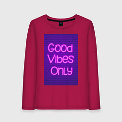 Лонгслив хлопковый женский Неоновая надпись good vibes only и кирпичная стена, цвет: маджента