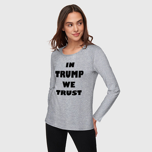 Женский лонгслив In Trump we trust - slogan / Меланж – фото 3